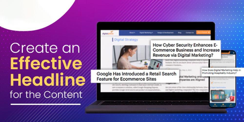 Excellent Points to Create an Effective Headline for the Content